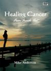 Healing Cancer From Inside Out
